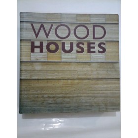 WOOD HOUSES - Album color 2009 - arhitectura - LOFT Publications